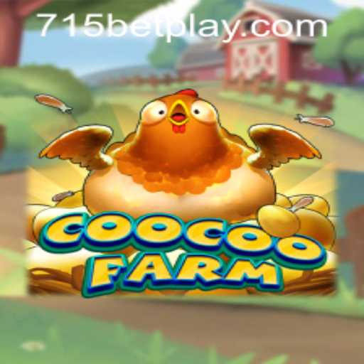 Exploring the Thrilling World of CooCooFarm and 715bet PH Login