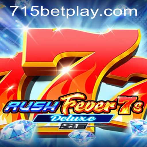 Explore the Thrills of RushFever7sDeluxeSE and Navigate 715bet PH Login Effortlessly